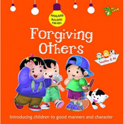 Forgiving Others: Good Manners and Character