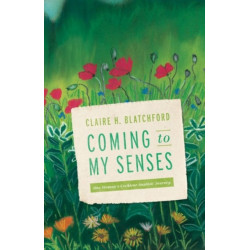 Coming to My Senses: One Woman's Cochlear Implant Journey