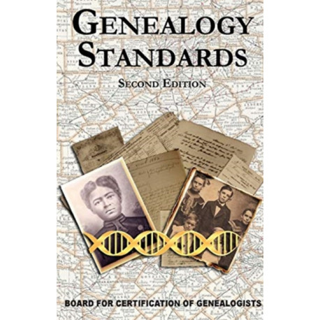Genealogy Standards Second Edition Revised