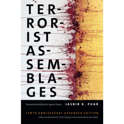 Terrorist Assemblages: Homonationalism in Queer Times