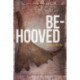 Be-Hooved
