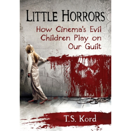 Little Horrors: How Cinema's Evil Children Play on Our Guilt