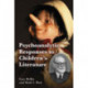 Psychoanalytic Responses to Children's Literature