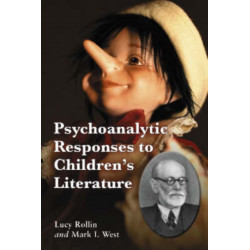 Psychoanalytic Responses to Children's Literature