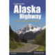 Guide to the Alaska Highway: Your Complete Driving Guide