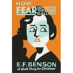 How Fear Departed the Long Gallery: A Ghost Story for Christmas
