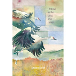 I Follow in the Dust She Raises