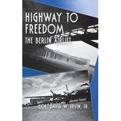 Highway to Freedom: The Berlin Airlift