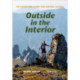 Outside in the Interior – An Adventure Guide for Central Alaska, Second Edition: An Adventure Guide for Central Alaska, Second Edition