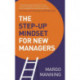 The Step-Up Mindset for New Managers