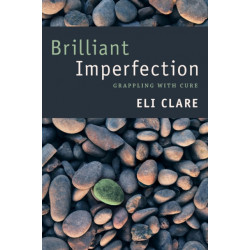 Brilliant Imperfection: Grappling with Cure