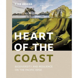 Heart of the Coast: Biodiversity and Resilience on the Pacific Edge