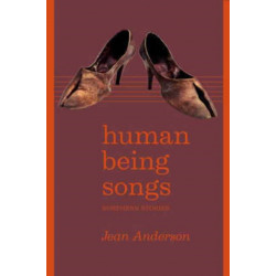 Human Being Songs: Northern Stories