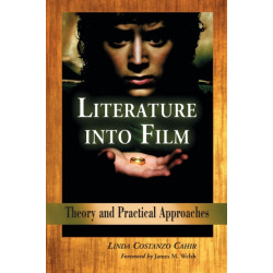 Literature into Film: Theory and Practical Approaches