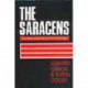 The Saracens: Their History and the Rise and Fall of Their Empire
