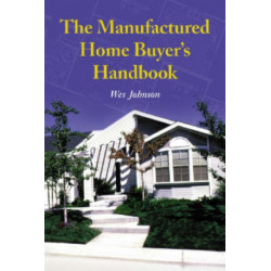 The Manufactured Home Buyer's Handbook