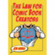The Law for Comic Book Creators: Essential Concepts and Applications