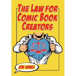 The Law for Comic Book Creators: Essential Concepts and Applications