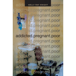 Addicted.pregnant.poor