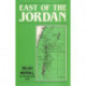 East of the Jordan: A Record of Travel and Observation in the Countries of Moab, Gilead, and Bashan