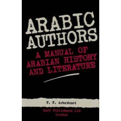 Arabic Authors: Manual of Arabian History and Literature