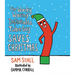 The Wacky Waving Inflatable Tube Guy Saves Christmas