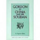 Gordon in China and the Soudan