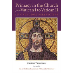 Primacy in the Church from Vatican I to Vatican II: An Orthodox Perspective