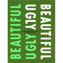 Beautiful/Ugly: African and Diaspora Aesthetics