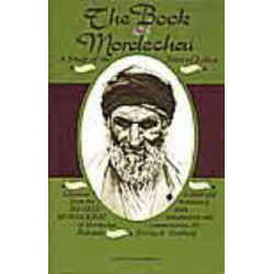 The Book of Mordechai: A Study of the Jews in Libya - Selections from the "Highid Mordekhai" of Mordechai Hakohen