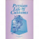 Persian Life and Customs