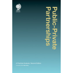 Public-private Partnerships: A Practical Analysis, Second Edition