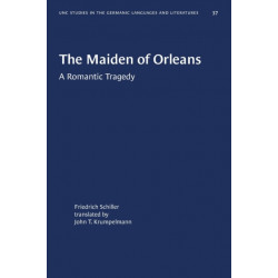 The Maiden of Orleans: A Romantic Tragedy
