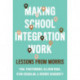 Making School Integration Work: Lessons from Morris