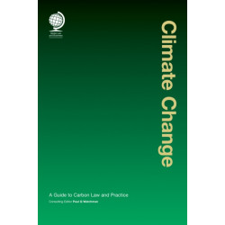 Climate Change: A Guide to Carbon Law and Practice