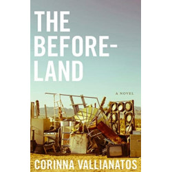 The Beforeland – A Novel