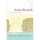 Asian Biotech: Ethics and Communities of Fate