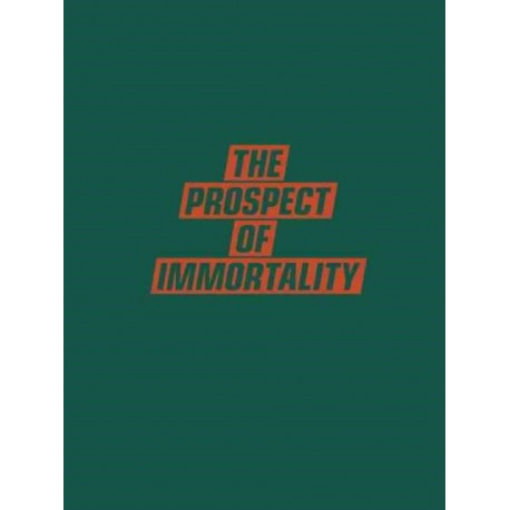 Prospect Of Immortality