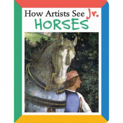 How Artists See Jr.: Horses: Horses