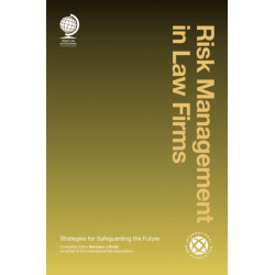 Risk Management in Law Firms: Strategies for Safeguarding the Future