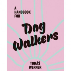 Handbook For Dog Walkers
