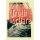 Truth or Dare: Art and Documentary
