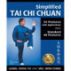 Simplified Tai Chi Chuan: 24 Postures with Applications & Standard 48 Postures