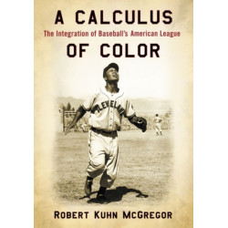 A Calculus of Color: The Integration of Baseball's American League
