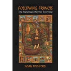 Following Francis: The Franciscan Way for Everyone