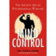 Mind Control: The Ancient Art of Psychological Warfare