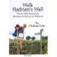 Walk Hadrian's Wall: The 84 Mile Route from Bowness-on-Solway to Wallsend - The Challenge Guide