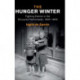 The Hunger Winter: Fighting Famine in the Occupied Netherlands, 1944–1945