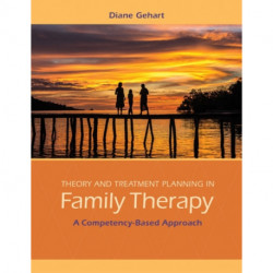 Theory and Treatment Planning in Family Therapy: A Competency-Based Approach