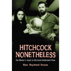 Hitchcock Nonetheless: The Master's Touch in His Least Celebrated Films